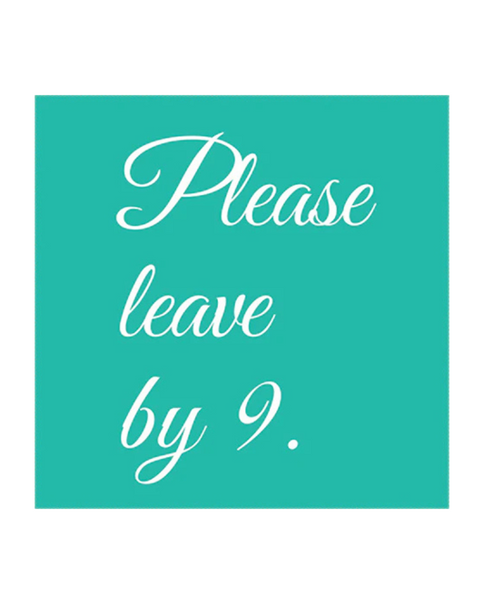 Please Leave by 9 Cocktail Napkin by Mary Phillips Designs