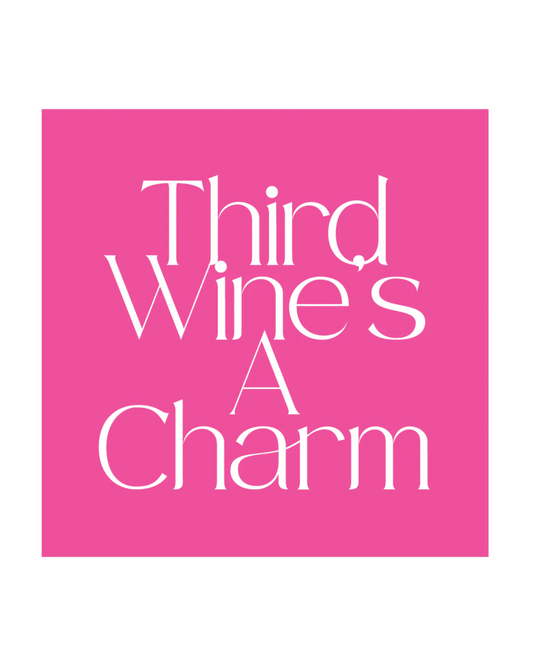 "Third Wine's a Charm" Cocktail Napkin by Mary Phillips Designs